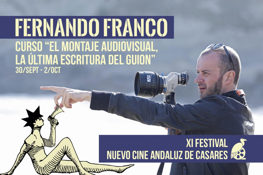 Curso de Fernando Franco "El montaje cinematográfico, la última escritura del guion" (Casares, 2024)