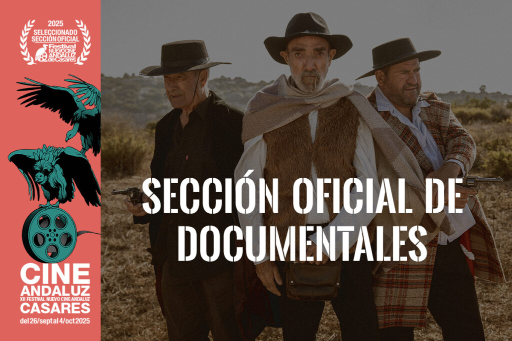 Sección Oficial de Documentales Nuevo Cine Andaluz 2025